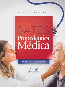 Bates - Propedêutica Médica -13ª Ed/2022