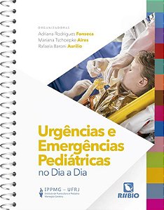 Urgências e Emergências Pediátricas no Dia a Dia - 1ª Edição 2023
