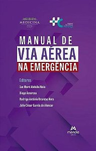 Manual de Via Aérea na Emergência - 1ª Edição 2023