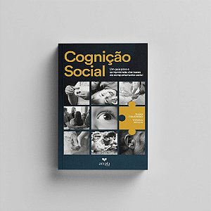 Cognição Social: Um guia para a compreensão das bases do comportamento social - 1ª Edição 2024