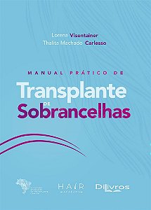 Manual Prático de Transplante de Sobrancelhas  - 1ª Edição 2024