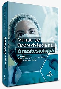 Manual de Sobrevivência na Anestesiologia - 1ª Ed/2024