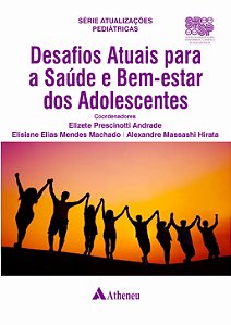 Desafios Atuais para a Saúde e Bem-Estar dos Adolescentes - SPSP - 1ª Edição 2024