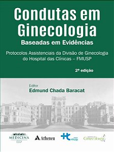 Condutas em Ginecologia Baseadas em Evidências - 2ª Edição  2024