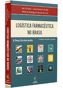 Logística Farmacêutica no Brasil - 2ª Edição 2024