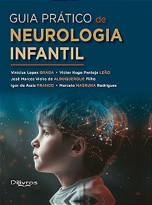 Guia Prático de Neurologia Infantil - 1ª Edição 2025