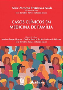 Casos Clínicos em Medicina de Família - 1ª Edição 2024
