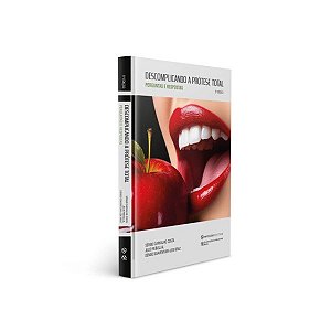 Descomplicando A Prótese Total - Perguntas E Respostas - 5ª Ed/25