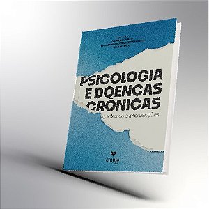 Psicologia e Doenças Crônicas - Contextos e Intervenções - 1ª Ed/24