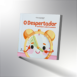 O Despertador: Um Sinal Para Cuidar Da Ansiedade - 1ª Ed/23