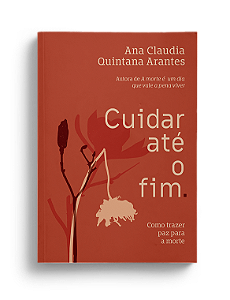 Cuidar até o fim - 1ª Ed/2024
