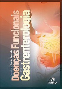 Doenças Funcionais na Gatroenterologia - 1ª Edição 2025