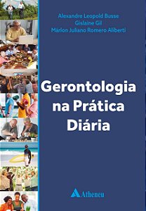 Gerontologia na Prática Diária - 1ª Edição 2025