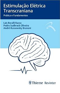 Estimulação Elétrica Transcraniana: Prática e Fundamentos - 1ª Edição 2025