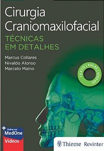 Cirurgia Craniomaxilofacial: Técnicas em Detalhes - 1ª Edição 2025