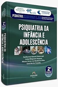 Psiquiatria da Infância e Adolescência - 2ª Edição 2025