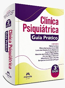Clínica Psiquiátrica: Guia Prático - 3ª Edição 2025
