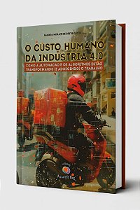 O Custo Humano da Indústria 4.0 - 1ª Edição 2026