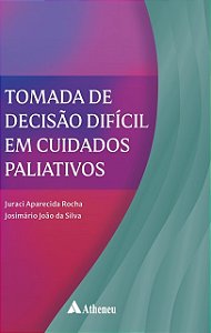 Tomada de Decisão Difícil em Cuidados Paliativos - 1ª Edição 2026