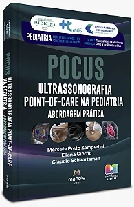 POCUS - Ultrassonografia Point-Of-Care na Pediatria: Abordagem Prática - 1ª Edição 2026