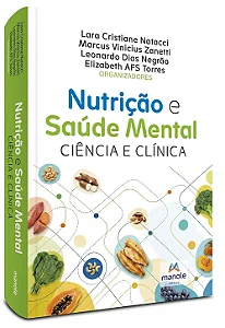 Nutrição e Saúde Mental: Ciência e Clínica - 1ª Edição 2026