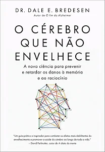 O cérebro que não envelhece - 1ª Edição 2026