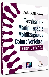 Técnicas de Manipulação e Mobilização da Coluna Vertebral: Teoria e prática - 1ª Edição 2026