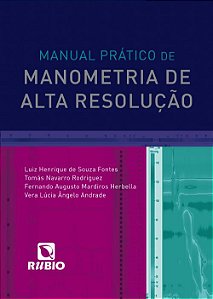 Manual Prático de Manometria de Alta Resolução - 1ª Edição 2019