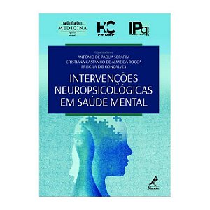Intervenções Neuropsicológicas em Saúde Mental - 1ª Edição 2020
