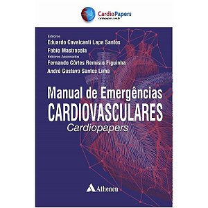 Manual de Emergências Cardiovasculares - Cardiopapers - 1ª Edição 2020