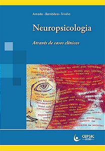 Neuropsicologia Através de Casos Clínicos