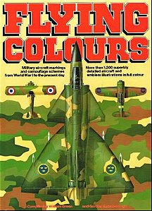 Salamander Books - Flying Colours - Autores: William Green e Gordon Swanborough