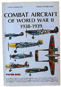 Combat Aircraft of World War II vol. 2 1938-1939 - Autores: Enzo Angelucci e Paolo Matricardi