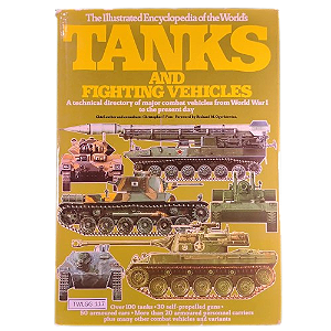 Tanks and Fighting Vehicles - Autores: Christopher F. Foss e Richard M. Ogorkiewicz