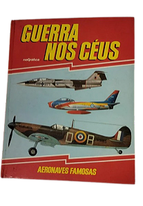 RIO GRÁFICA - Guerra nos Céus - Aeronaves Famosas