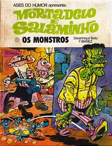 Ases do Humor apresenta: Mortadelo e Salaminho: Os Monstros