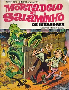 Ases do Humor apresenta: Mortadelo e Salaminho: Os Invasores