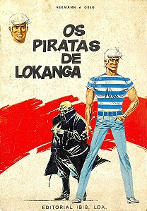 Os Piratas de Lokanga - Autores: Hermann Huppen e Michel "Greg" Regnier