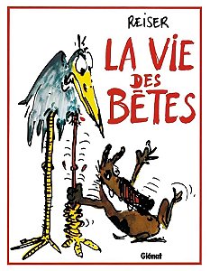 La Vie des Bêtes - Autor: Jean-Marc Reiser