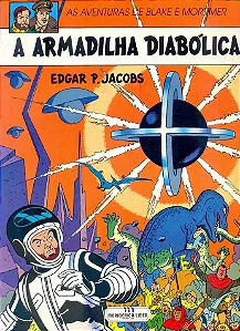 As Aventuras de Blake e Mortimer: A Armadilha Diabólica - Autor: Edgar P. Jacobs
