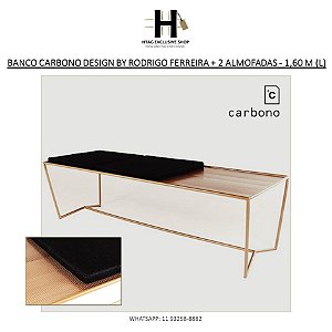 BANCO MODELO “C39” DA CARBONO DESIGN BY RODRIGO FERREIRA COM 2 ALMOFADAS - 1,60 M (L)