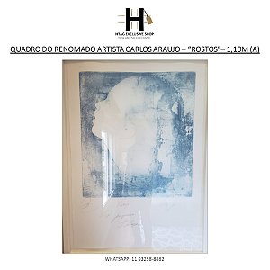 QUADRO DO RENOMADO ARTISTA CARLOS ARAÚJO – “ROSTOS” AZUL – 1,10M (A)
