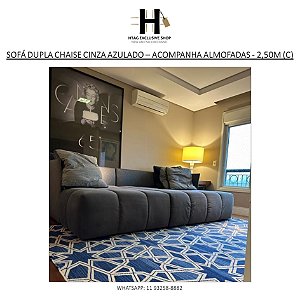 SOFÁ COM DUPLA CHAISE COM TECIDO CINZA AZULADO COM ALMOFADAS - 2,50M (C)
