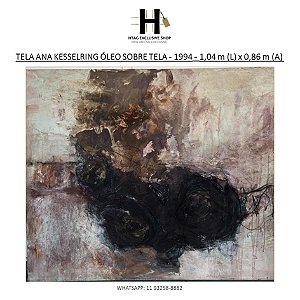 QUADRO ANA KESSELRING ÓLEO SOBRE TELA - “BRANCO, PRETO E CAFÉ” – 1994