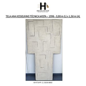 TELA ANA KESSELRING TÉCNICA MISTA - GELO COM LINHAS EM “L” – 1996