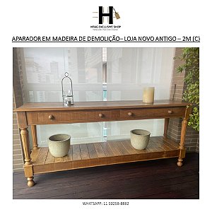 APARADOR EM MADEIRA DE DEMOLIÇÃO ENTALHADA COM 2 GAVETAS – LOJA NOVO ANTIGO – 2m (C)