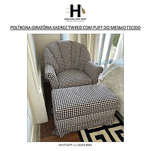 POLTRONA GIRATÓRIA XADREZ TWEED COM PUFF DO MESMO TECIDO