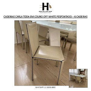 CADEIRAS CARLA TODA REVESTIDA EM COURO OFF WHITE PESPONTADO – 6 CADEIRAS