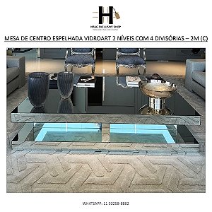 MESA DE CENTRO ESPELHADA VIDROART COM 2 NÍVEIS E 4 DIVISÓRIAS – 2M (C)