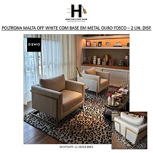 POLTRONA MALTA EM TECIDO OFF WHITE E BASE EM METAL OURO FOSCO – 2 UN. DISPONÍVEIS